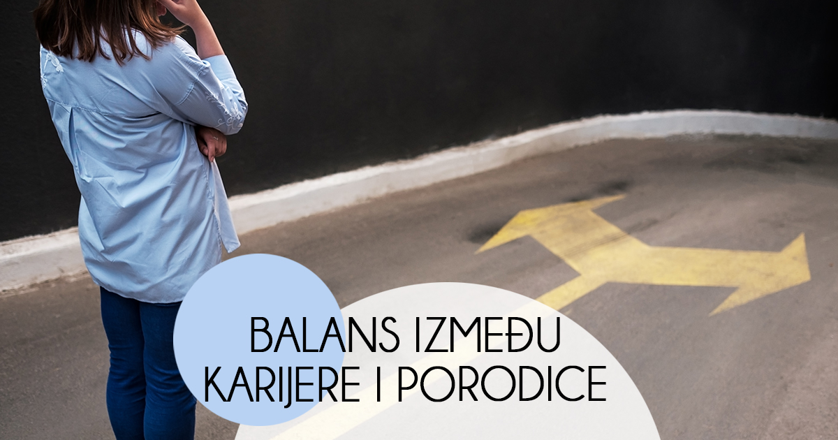 Ženske priče | Kako pronaći balans između karijere i porodice?​