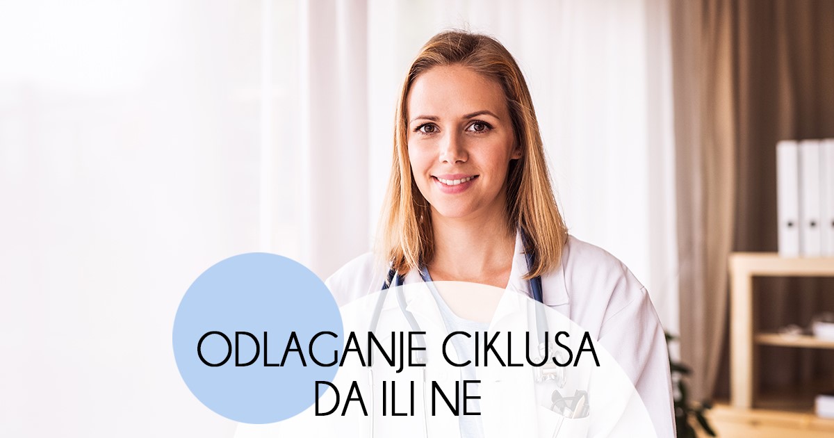 Ženske priče | Odlaganje ciklusa - Da ili ne?​