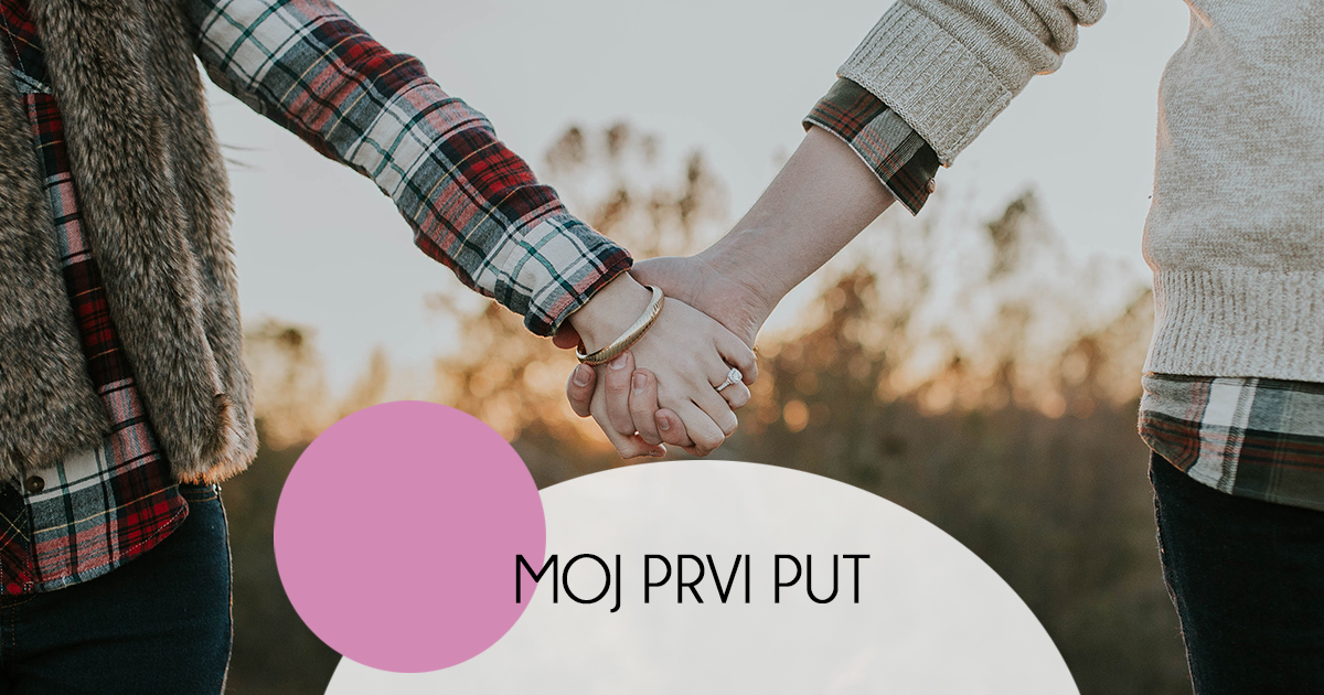 Ženske priče | Moj prvi put